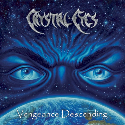 Crystal Eyes - Vengeance Descending